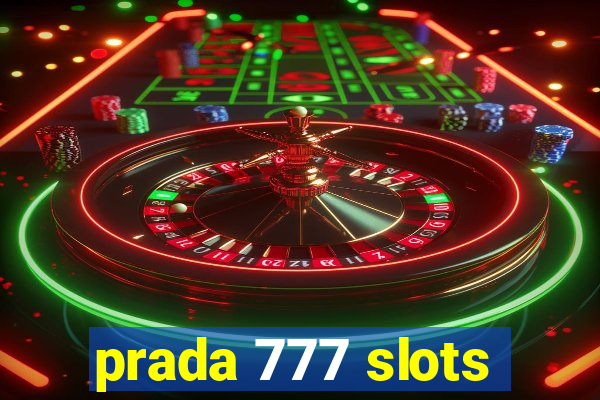 prada 777 slots